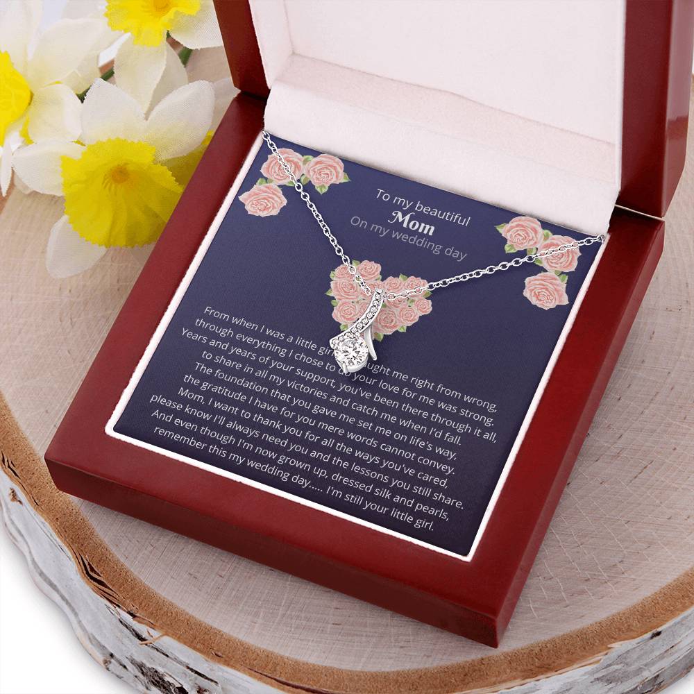 To My Beautiful Mom On My Wedding Day Alluring Beauty Necklace(1)