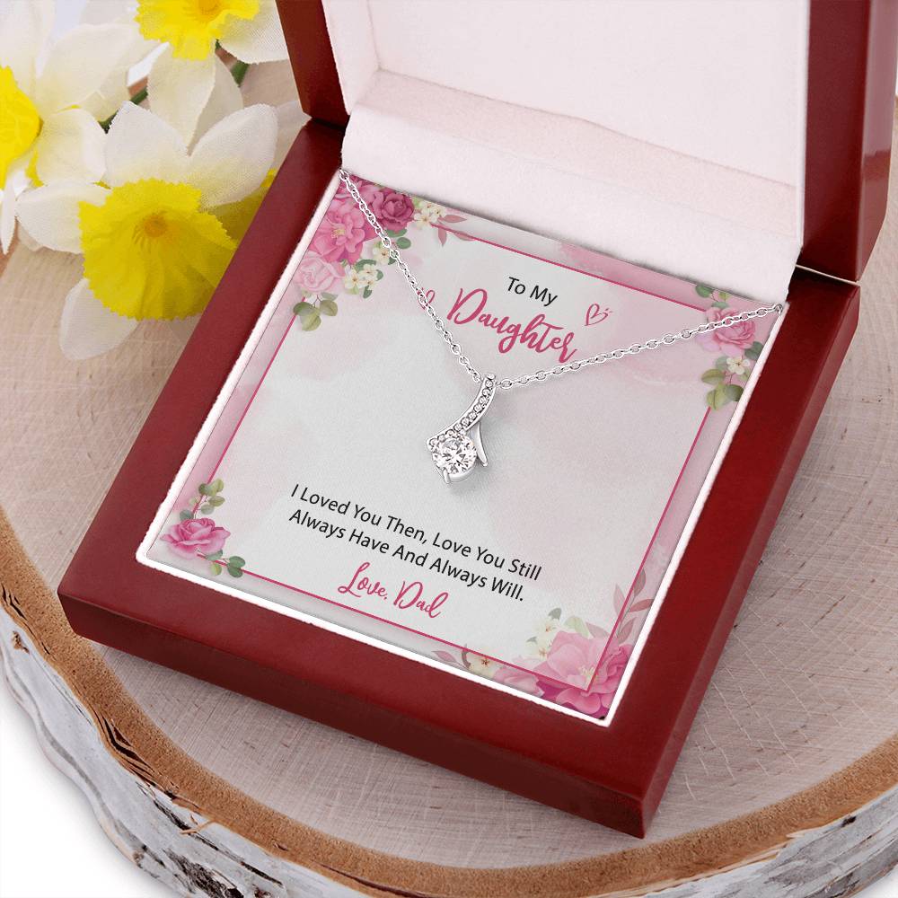 To My Daughter  From Dad 2 Alluring Beauty Necklace