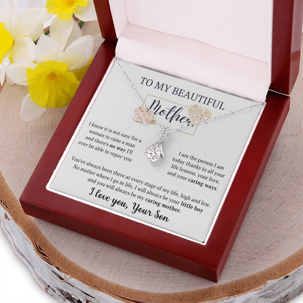 Alluring Necklace For Mother's Day Gift - You Will Always Be My Caring Mother Alluring Beauty Necklace