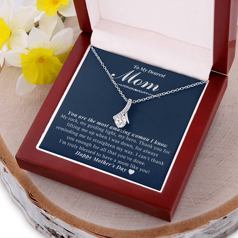 Mom You're The Most Amazing Woman Alluring Beauty Necklace