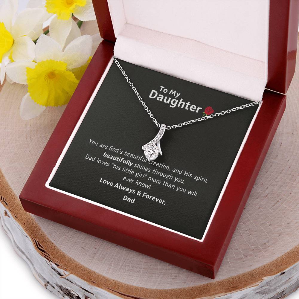 To My Daughter - God's Beautiful Creation Necklace 1 Alluring Beauty Necklace