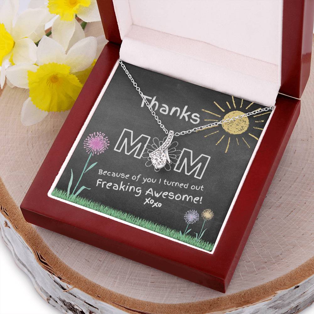 Thanks Mom I'm Awesome Necklace! Alluring Beauty Necklace