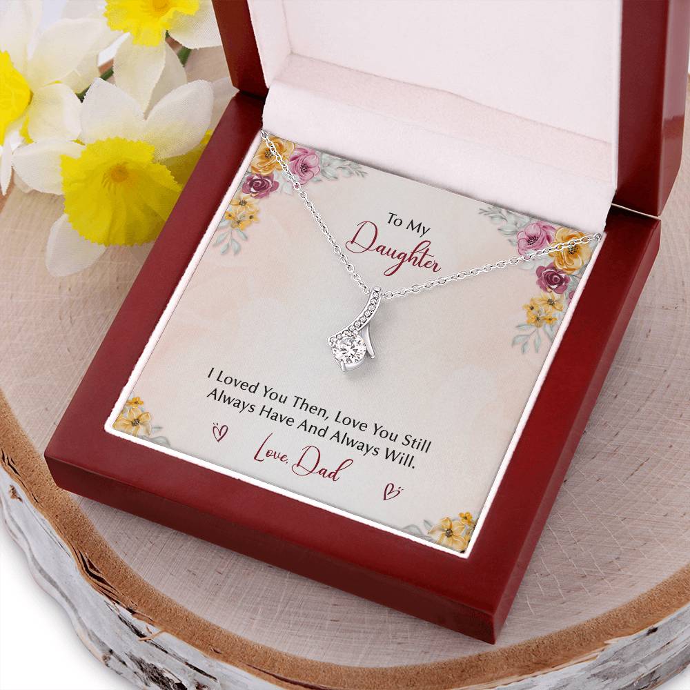To My Daughter  From Dad Alluring Beauty Necklace