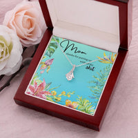 Mom Thanks For Putting Up With All My Sht - Ribbon Necklace - Happy Mother's Day Alluring Beauty Necklace