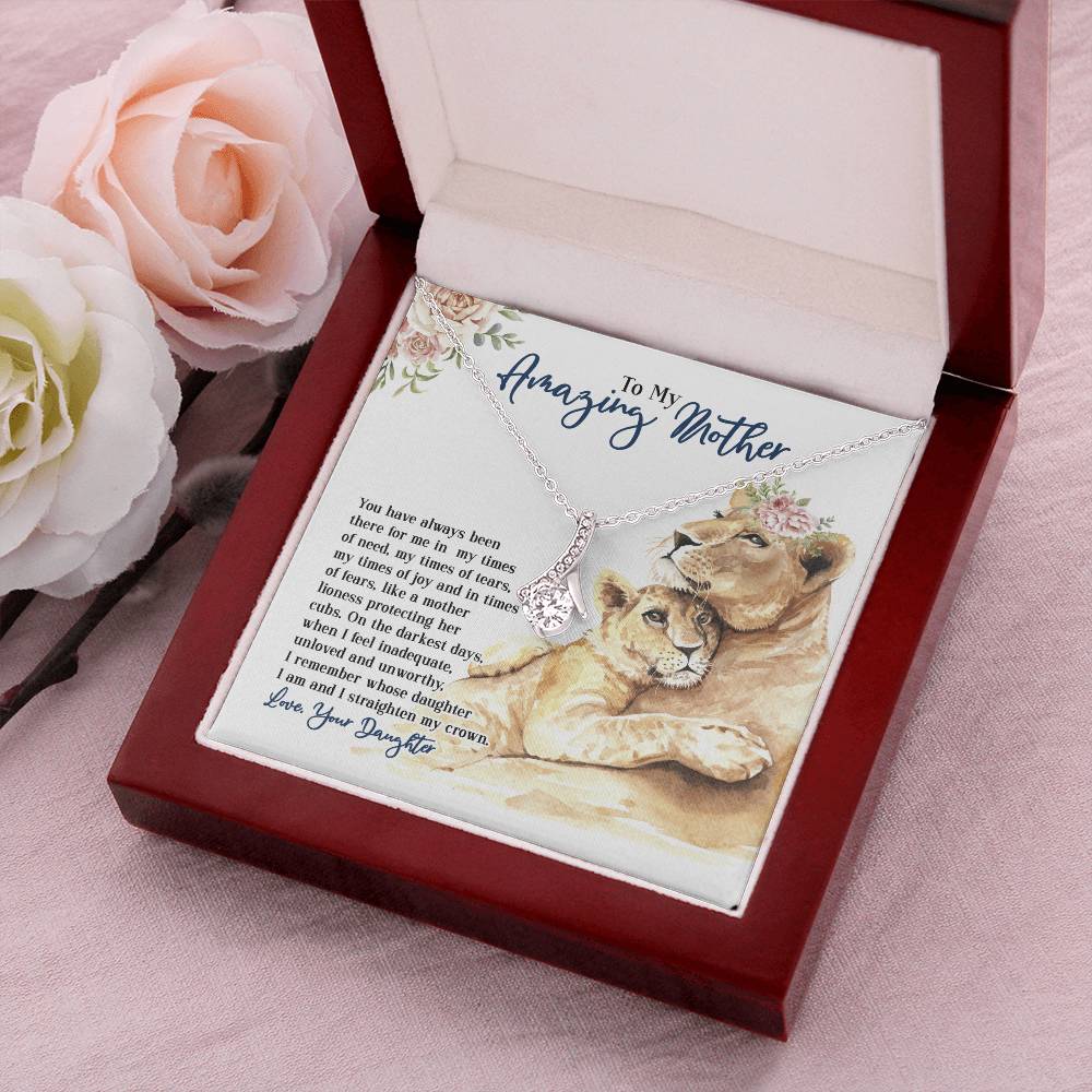 To My Amazing Mother - You Have Always Been There - From Daughter Alluring Beauty Necklace