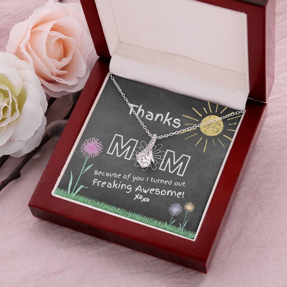 Thanks Mom I'm Awesome Necklace! Alluring Beauty Necklace