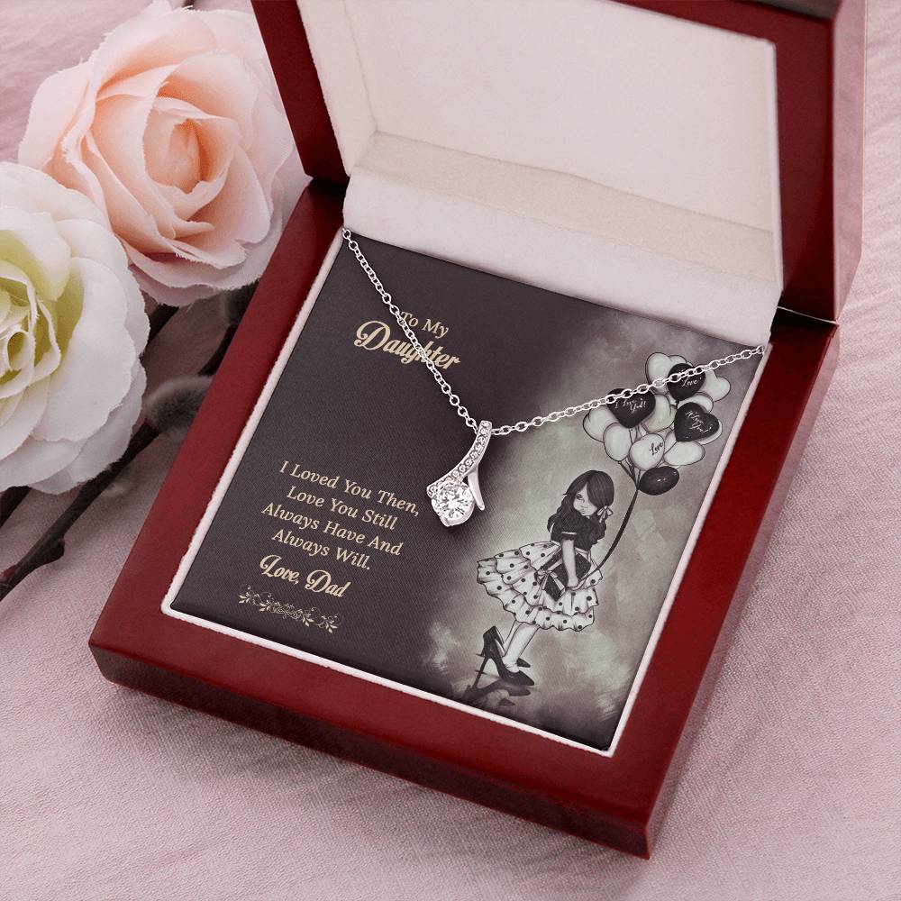 To My Daughter  From Dad 1 Alluring Beauty Necklace