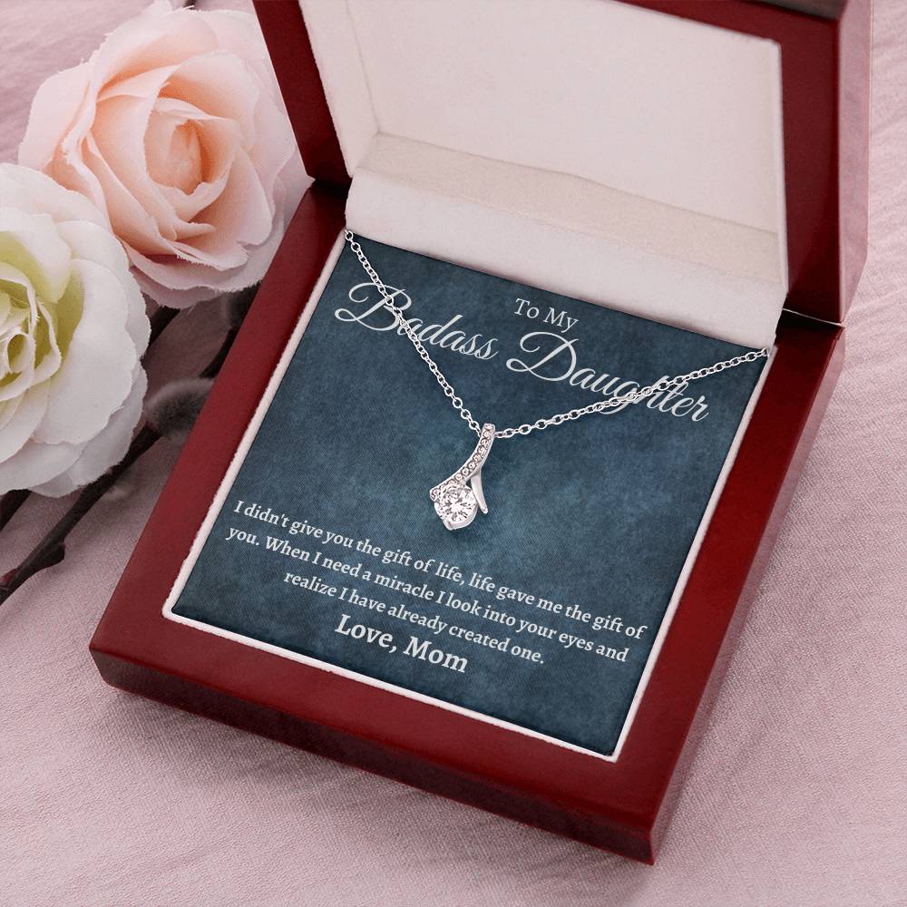 To My Badass Daughter - Life Gave Me The Gift Of You Alluring Beauty Necklace