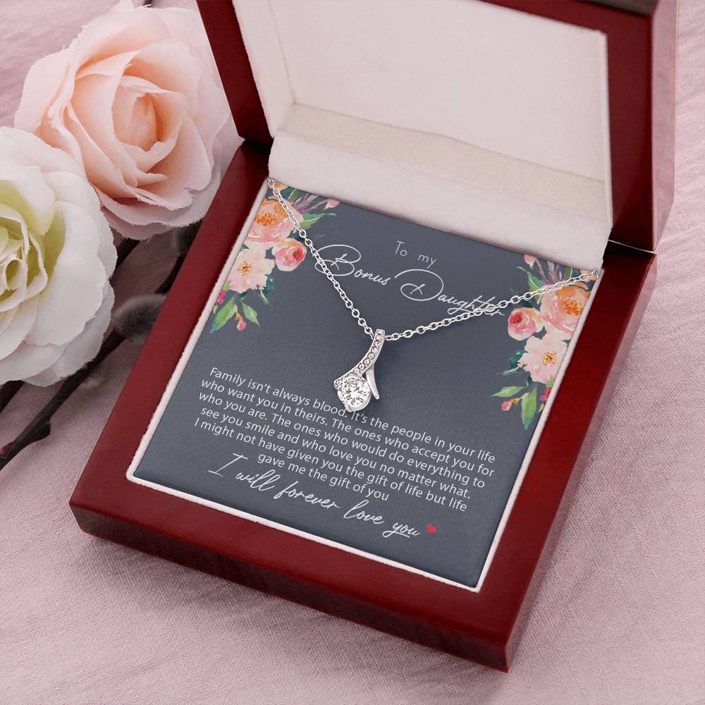 To My Bonus Daughter Family Isn't Always Blood Alluring Beauty Necklace 1 Alluring Beauty Necklace