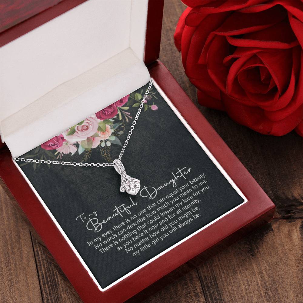 To My Beautiful Daughter Alluring Beauty Necklace