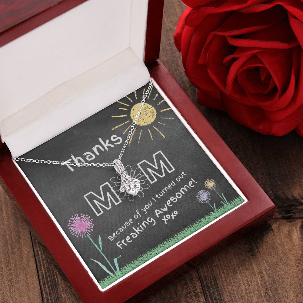 Thanks Mom I'm Awesome Necklace! Alluring Beauty Necklace