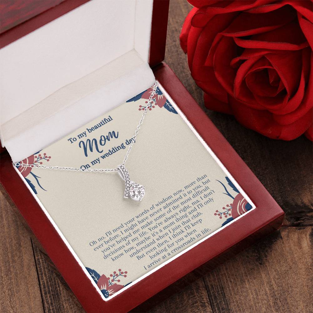 To My Beautiful Mom On My Wedding Say Alluring Beauty Necklace