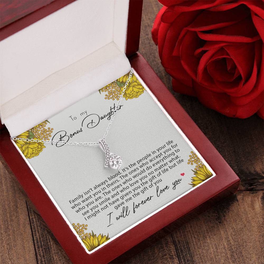 To My Bonus Daughter Family Isn't Always Blood Alluring Beauty Necklace Alluring Beauty Necklace
